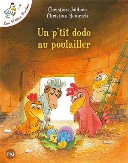 LES PTITES POULES -UN PTIT DODO AU POULAILLER
