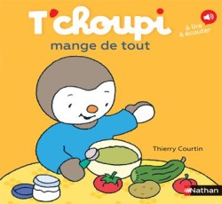 Tchoupi mange de tout