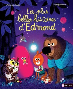 EDMOND ET SES AMIS : LES PLUS BELLES HISTOIRES DEDMOND