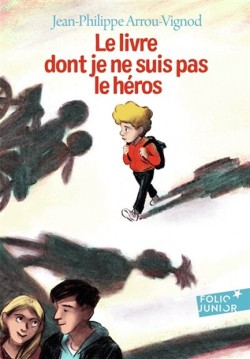 LE LIVRE DONT JE NE SUIS PAS LE HÉROS