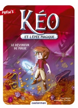 KÉO ET LÉPÉE MAGIQUE 2-LE DÉVOREUR DE MAGIE