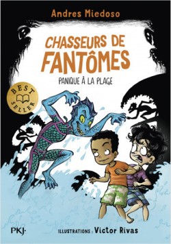CHASSEURS DE FANTOMES - TOME 03 PANIQUE A LA PLAGE