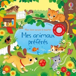 MES ANIMAUX PREFERES - MON LIVRE SONORE A TOUCHER