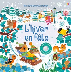 LHIVER EN FETE - MON LIVRE SONORE A TOUCHER