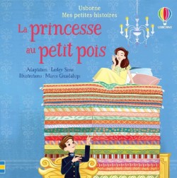 MES PETITES HISTOIRES-LA PRINCESSE AU PETIT POIS