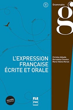 LEXPRESSION FRANCAISE ECRITE ET ORALE