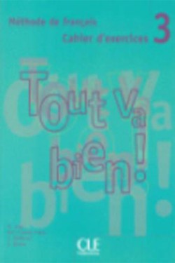 TOUT VA BIEN! 3 CAHIER (+ CD)
