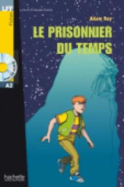 LFF Α2 : LE PRISONNIER DU TEMPS (+ AUDIO CD)