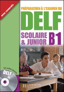 DELF SCOLAIRE & JUNIOR Β1 METHODE (+ CD + CORRIGES)