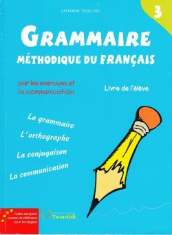 GRAMMAIRE METHODIQUE DU FRANCAIS 3 DELF Β1 METHODE
