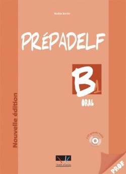 PREPADELF B1 ORAL PROFESSEUR (+ AUDIO CD) 2010