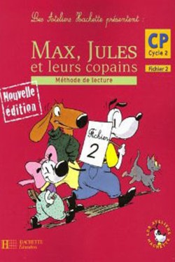 MAX, JULES ET LEURS COPAINS 2 METHODE CP CYCLE 2 - FICHIER 2 N/E