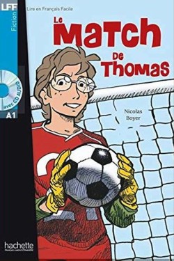 LFF Α1 : LE MATCH DE THOMAS (+ AUDIO CD)