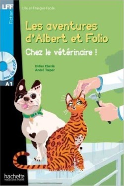 LFF A1 : LES ADVENTURES D ALBERT ET FOLIO - CHEZ LE VETERINAIRE (+ CD AUDIO MP3)