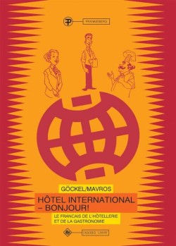 HOTEL INTERNATIONAL - BONJOUR LE FRANÇAIS DE L HOTELLERIE ET DE LA GASTRONOMIE