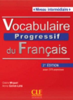 VOCABULAIRE PROGRESSIF DU FRANCAIS INTERMEDIAIRE (+ CD) AVEC 375 EXERCICES 2ND ED
