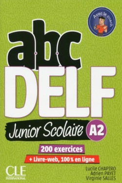 ABC JUNIOR SCOLAIRE DELF A2 (+ CD + CORRIGES) + TRANSCRIPTIONS UPDATED