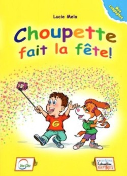 CHOUPETTE FAIT LA FETE! COMPAGNON