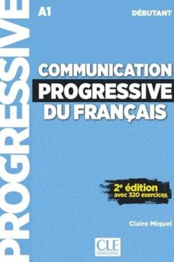 COMMUNICATION PROGRESSIVE DU FRANCAIS DEBUTANT COMPLET METHODE (+ CD) (AVEC 320 EXERCICES)