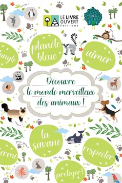 DECOUVRE LE MONDE MERVEILLEUX DES ANIMAUX