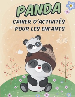PTIT PANDA CAHIER D ACTIVITES POUR ENFANTS