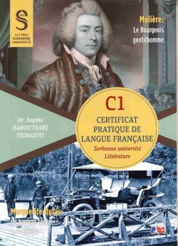 CERTIFICAT PRATIQUE DE LANGUE FRANCAIS - SORBONNE C1 LITTERATURE ET CIVILISATION