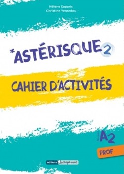 ASTERISQUE 2 CAHIER PROFESSEUR