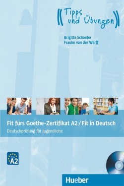 FIT FUERS GOETHE-ZERTIFIKAT A2 KURSBUCH (+ CD) FIT IN DEUTSCH