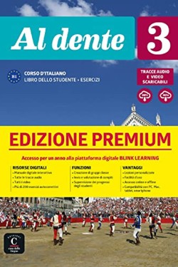 AL DENTE 3 STUDENTE ED ESERCIZI (+AUDIO E VIDEO) EDIZIONE PREMIUM