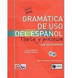 GRAMATICA DE USO DEL ESPANOL A1 - B2 TEORIA Y PRATICA (CON SOLUCIONARIO)