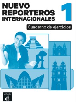NUEVO REPORTEROS INTERNACIONALES 1 QUADERNO DE EJERCICIOS A1
