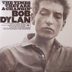 BOB DYLAN - THE TIMES THEY ARE A CHANGIN