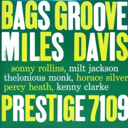 MILES DAVIS - BAGS GROOVE