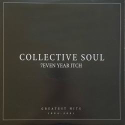 COLLECTIVE SOUL - 7EVEN YEAR ITCH: GREATEST HITS