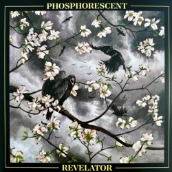 PHOSPHORESCENT - REVELATOR
