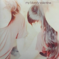 MY BLOODY VALENTINE - ISNT ANYTHING