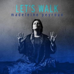 PEYROUX MADELEINE - LETS WALK