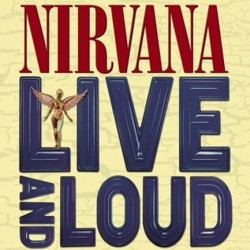 NIRVANA - LIVE AND LOUD (2 LP)