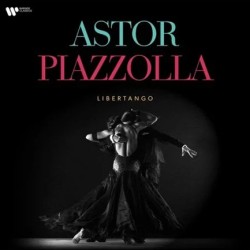 ASTOR PIAZZOLLA - LIBERTANGO