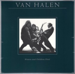 VAN HALEN - WOMEN AND CHILDREN FIRST