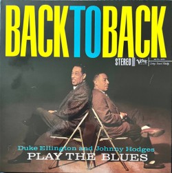 DUKE ELLINGTON - PLAY THE BLUES BACK TO BACK