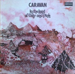 CARAVAN - IN THE LAND OF GREY & PINK (2 LP)