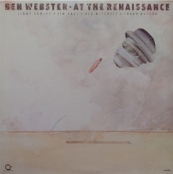 BEN WEBSTER - AT THE RENAISSANCE