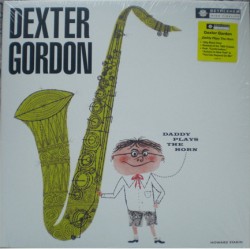 DEXTER GORDON - DADDY PLAYS THE HORN