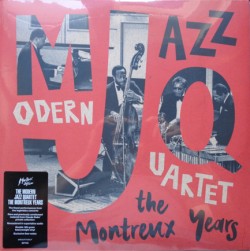 MODERN JAZZ QUARTET - THE MONTREUX YEARS