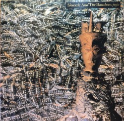 SIOUXSIE AND THE BANSHEES - JU JU