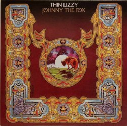 THIN LIZZY - JOHNNY THE FOX