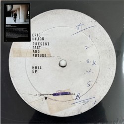 ERIC HILTON - PRESENT PAST AND FUTURE