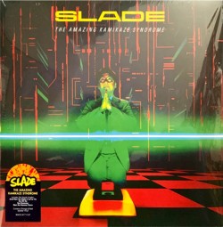 SLADE - THE AMAZING KAMIKAZE SYNDROME