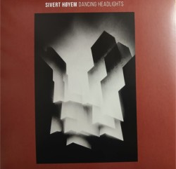 SIVERT HOYEM - DANCING HEADLIGHTS